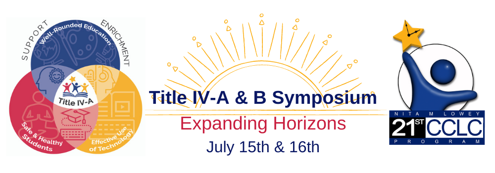 Welcome To The 2021 Title IV-A & B "Expanding Horizons" Symposium ...